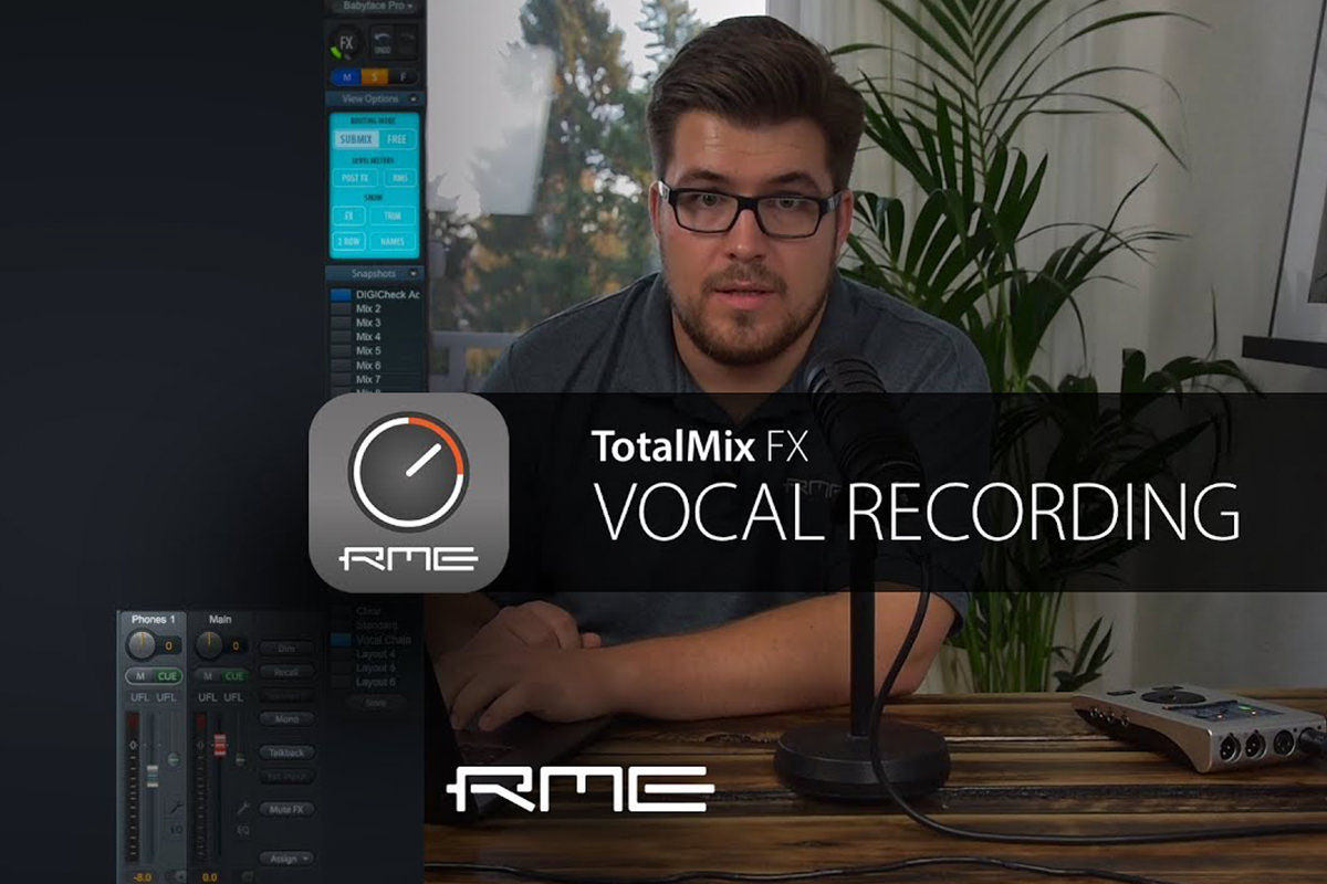 Einstieg TotalMix FX- Vocal Recording mit RME Audio Interfaces