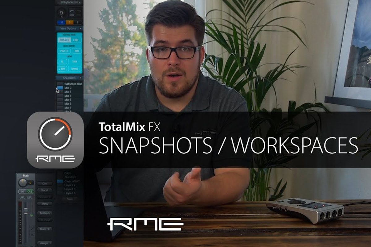 Einstieg TotalMix FX - Snapshots & Workspaces