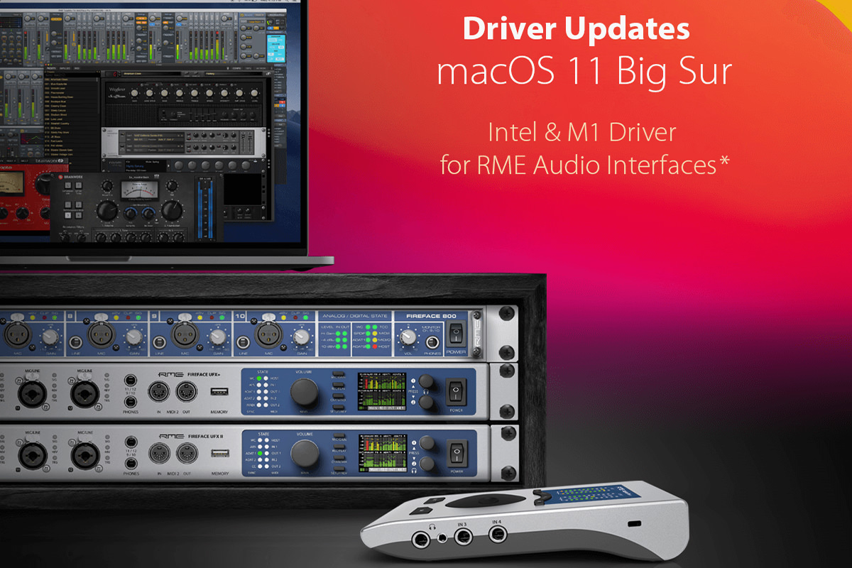RME - DRIVER FOR MACOS 11 BIG SUR READY FOR DOWNLOAD