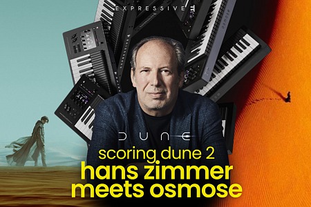 Hans Zimmer turns Dune 2's sound upside down with the Osmose keyboard!