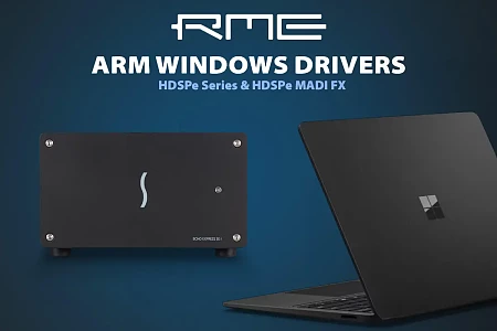 RME: Windows 11 ARM drivers for the HDSPe series and the HDSPe MADI FX.